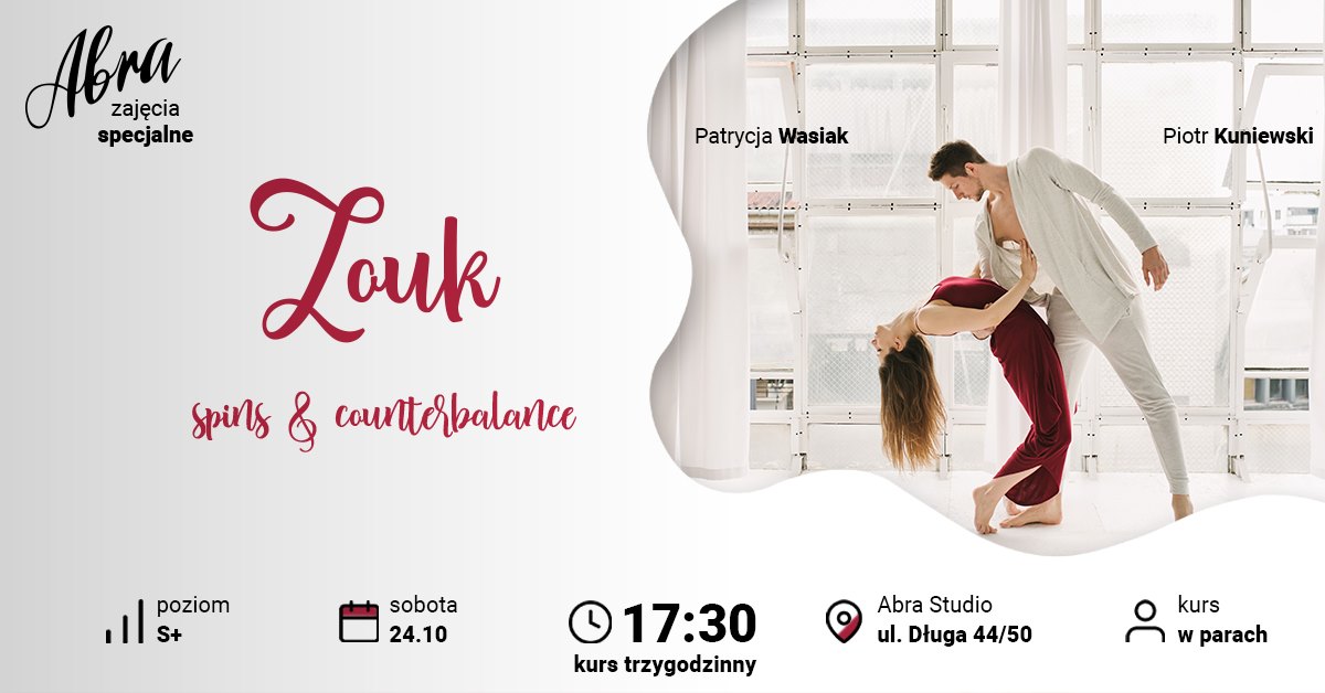 Zouk spins & counterbalance z Piotrem i Patrycją! ZAPISY TYLKO DLA PANÓW!