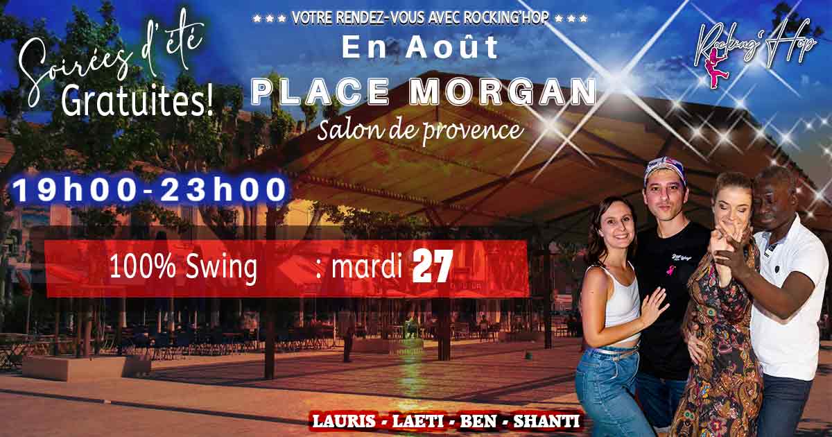 Soirée Swing gratuite place Morgan mardi 27 Août !