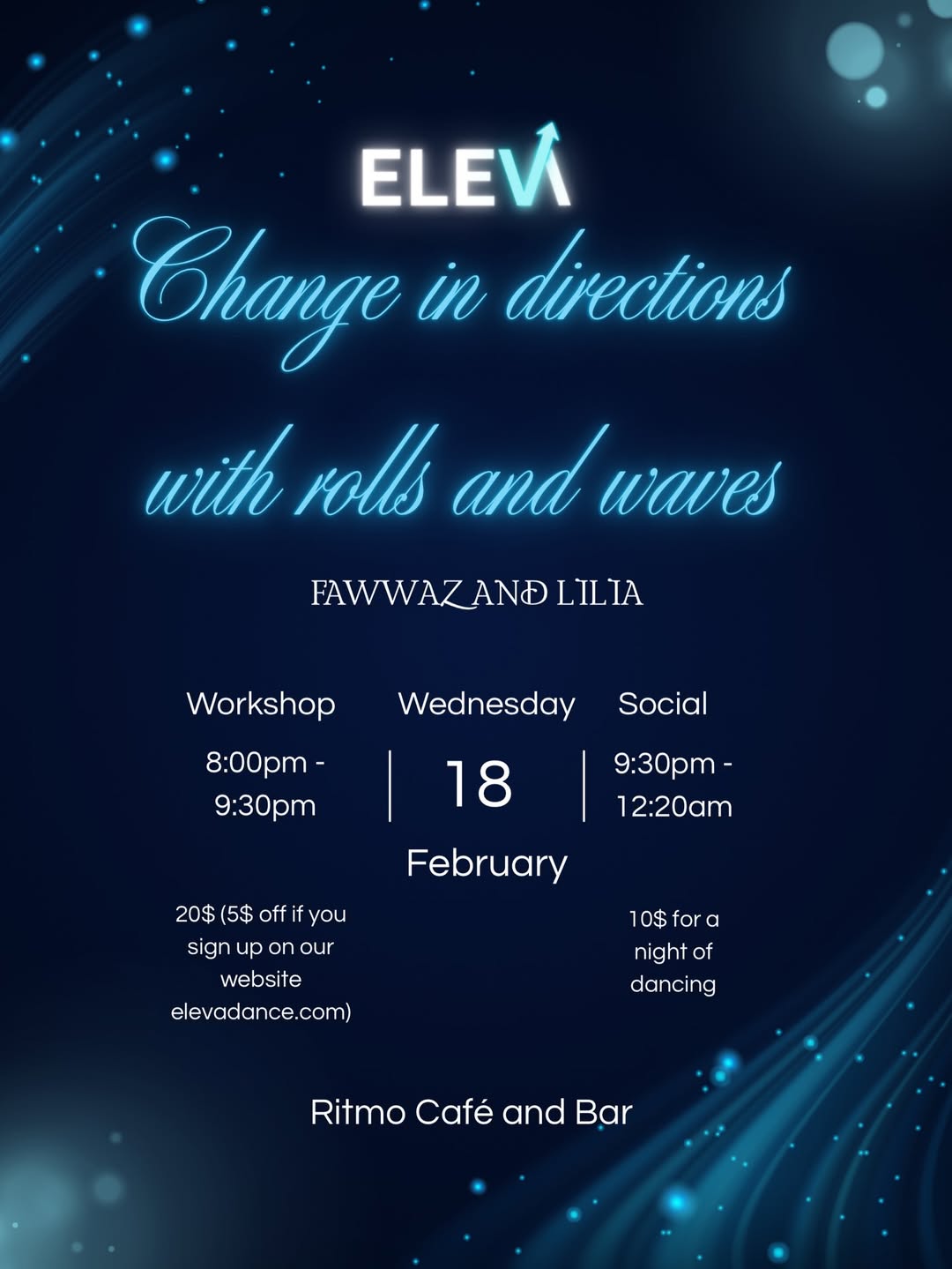 ELEVA x RITMO - Latin Dance Party (Workshop: Change in Directions w Rolls & Waves)