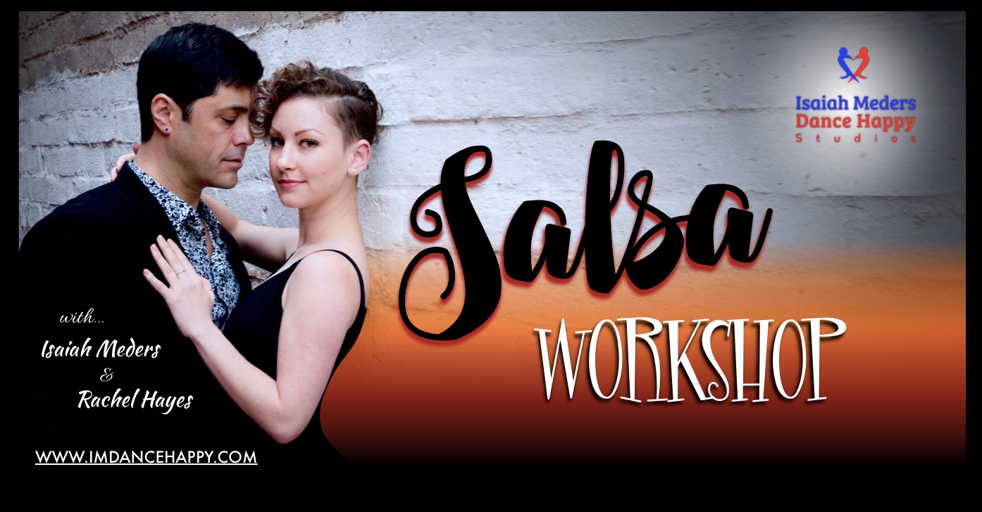 Salsa Workshop w Isaiah Meders & Rachel Hayes