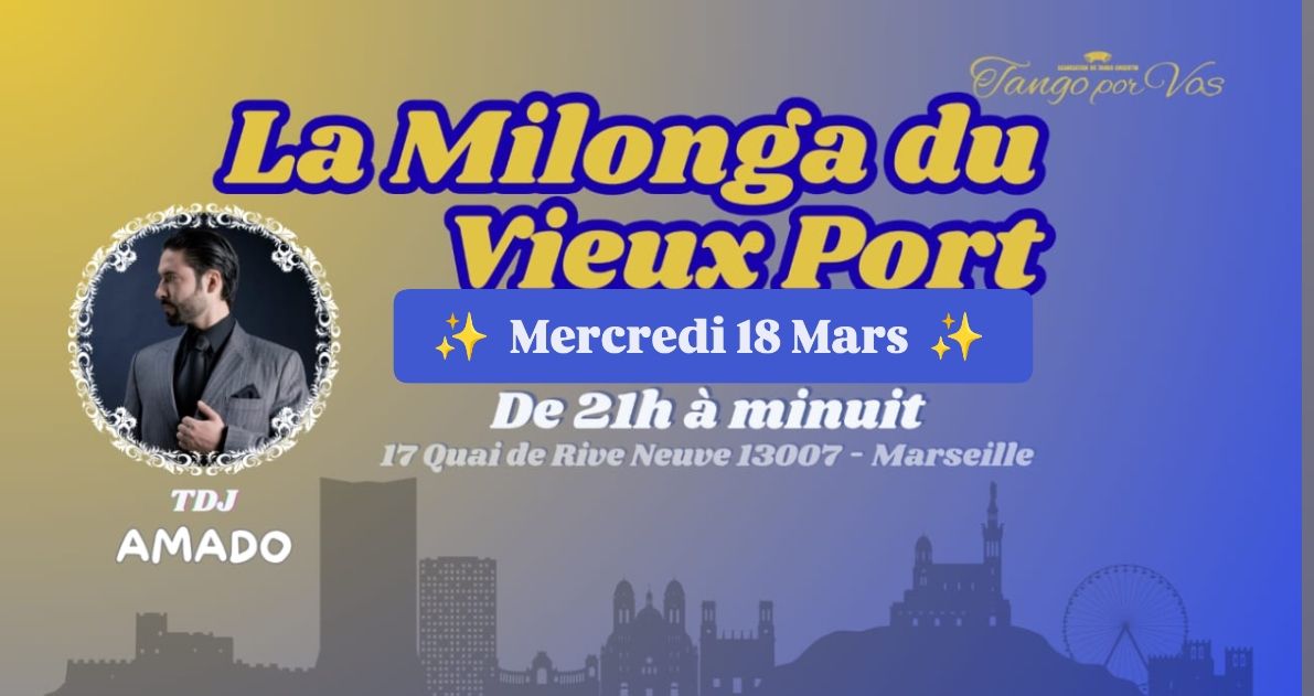 LA MILONGA DU VIEUX PORT