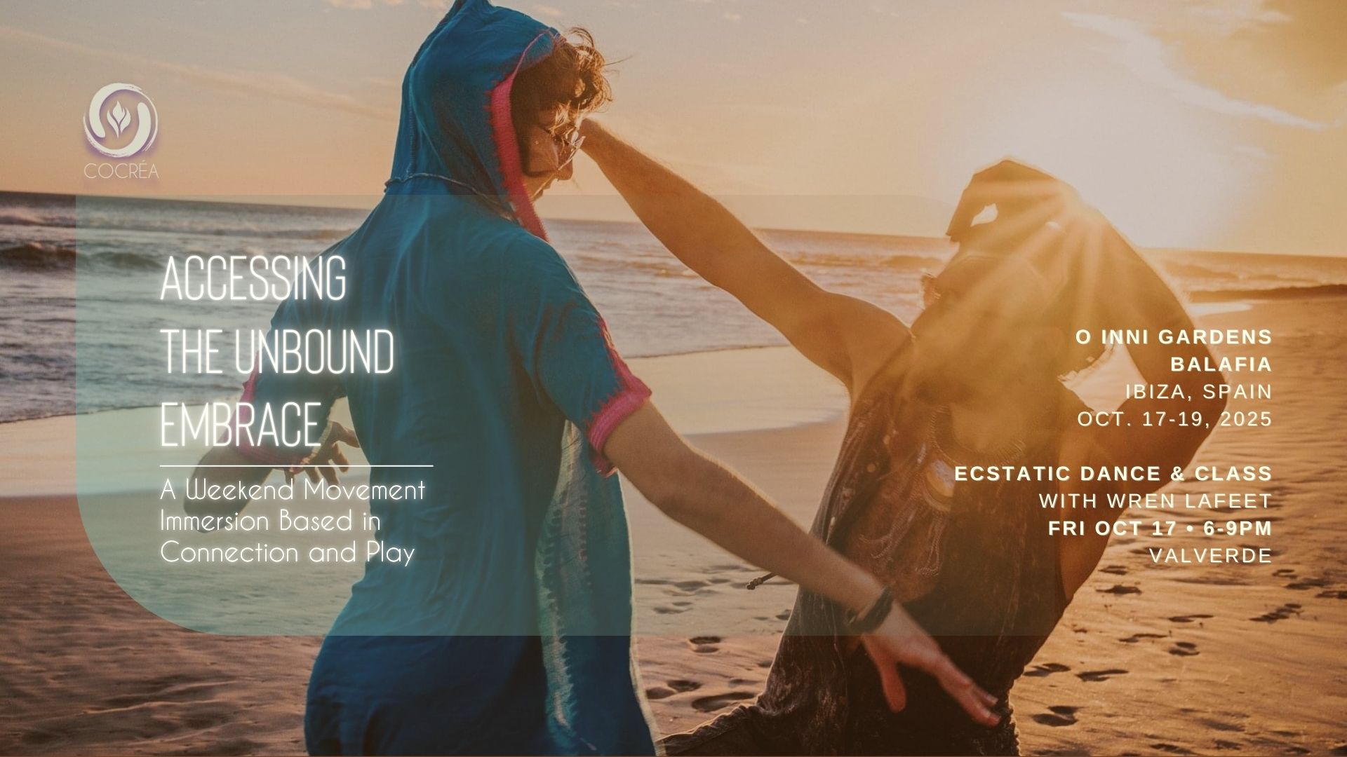 Accessing the Unbound Embrace Ibiza