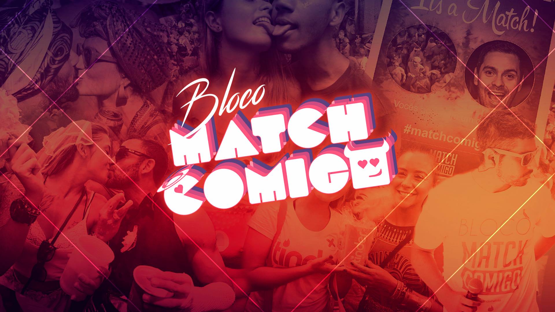 Bloco Match Comigo 2017