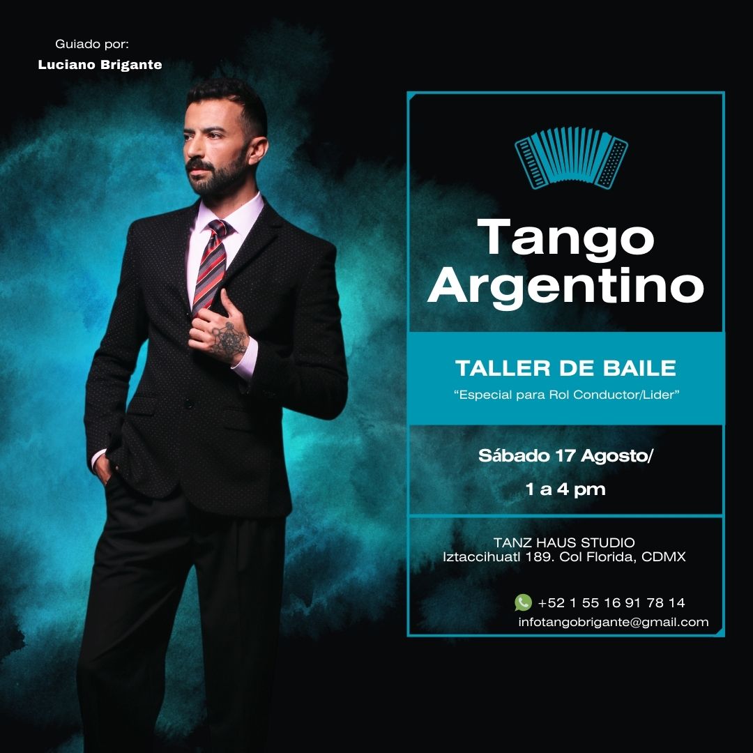 Nuevo Taller de Tango Argentino Con Luciano Brigante Especial Rol Conductor