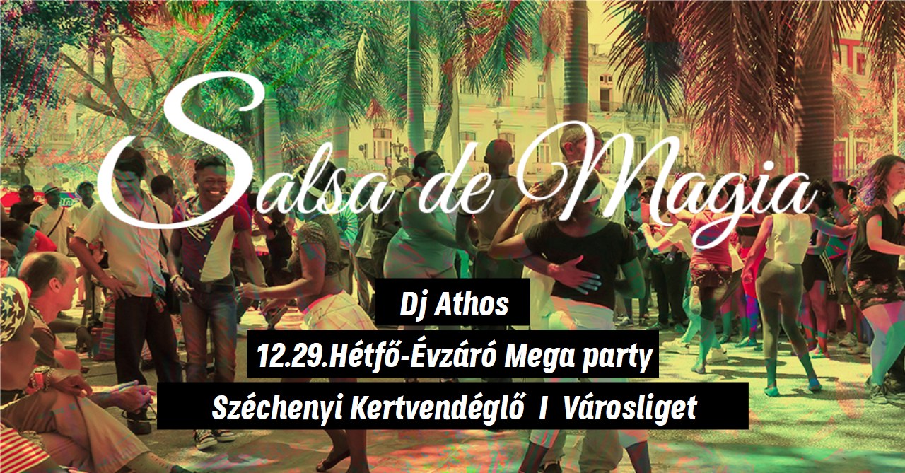 ✅Salsa de Magia Évzáró 🔸- 5 órás Mega party !!!🔹