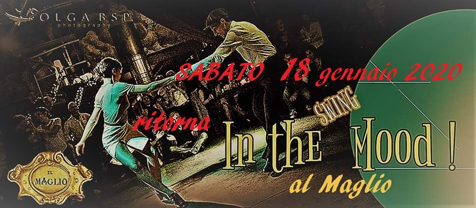 In the Swing Mood al Maglio - Sabato 18 gennaio 2020