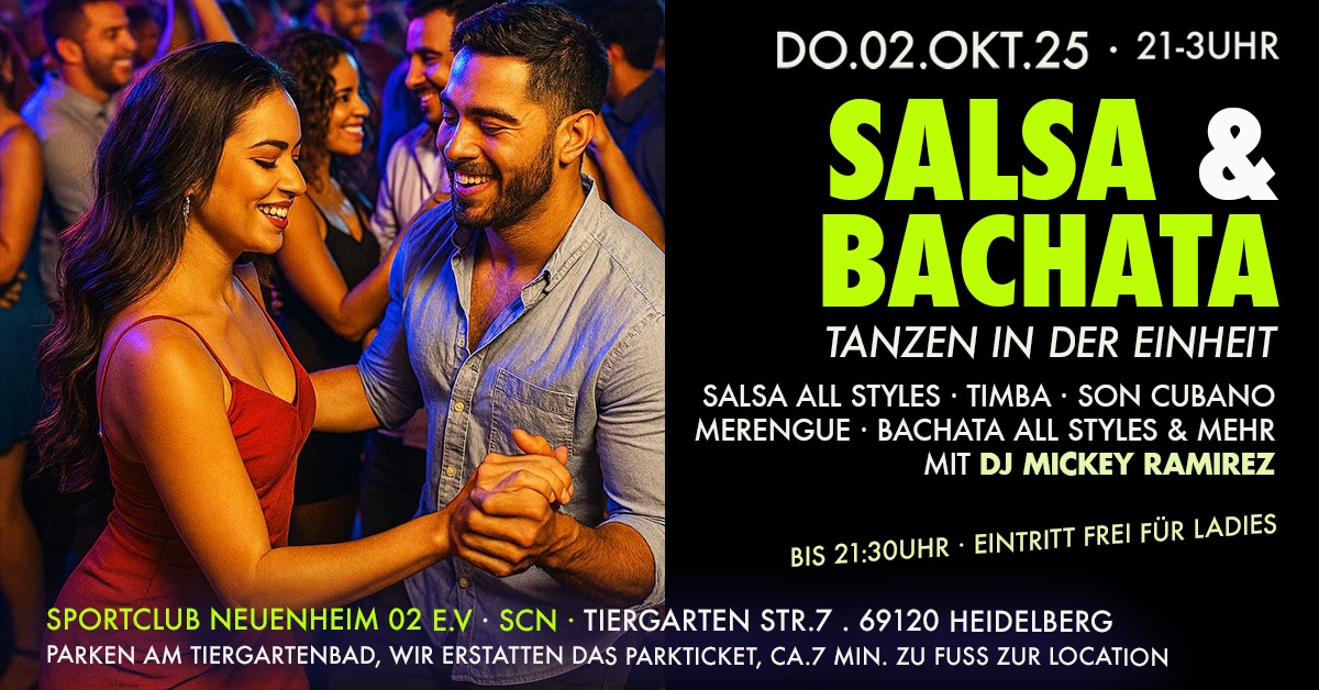 02 10 Salsa & Bachata ★ Wir tanzen in die Einheit!