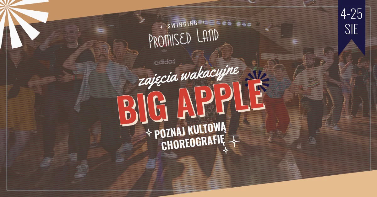 Zajęcia wakacyjne - Big Apple 🍎 poznaj kultową choreografię