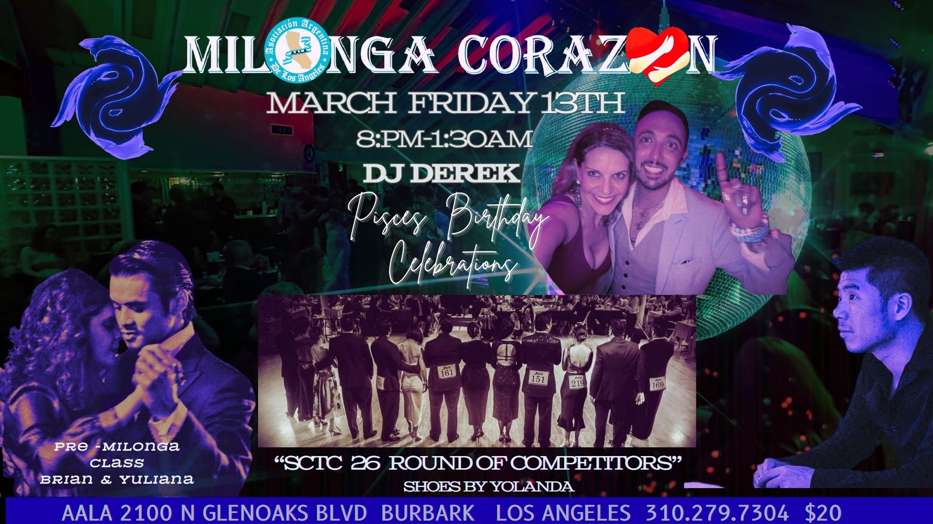 Milonga CorazÓn-DJ Derek + Brian & Yuliana Class +"SCTC 26 Round of Competitors"