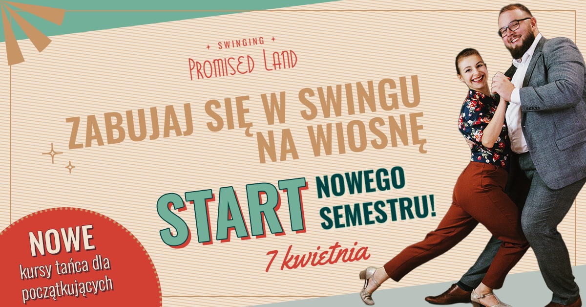 Start nowego semestru w Swinging Promised Land - zabujaj się w swingu na wiosnę!