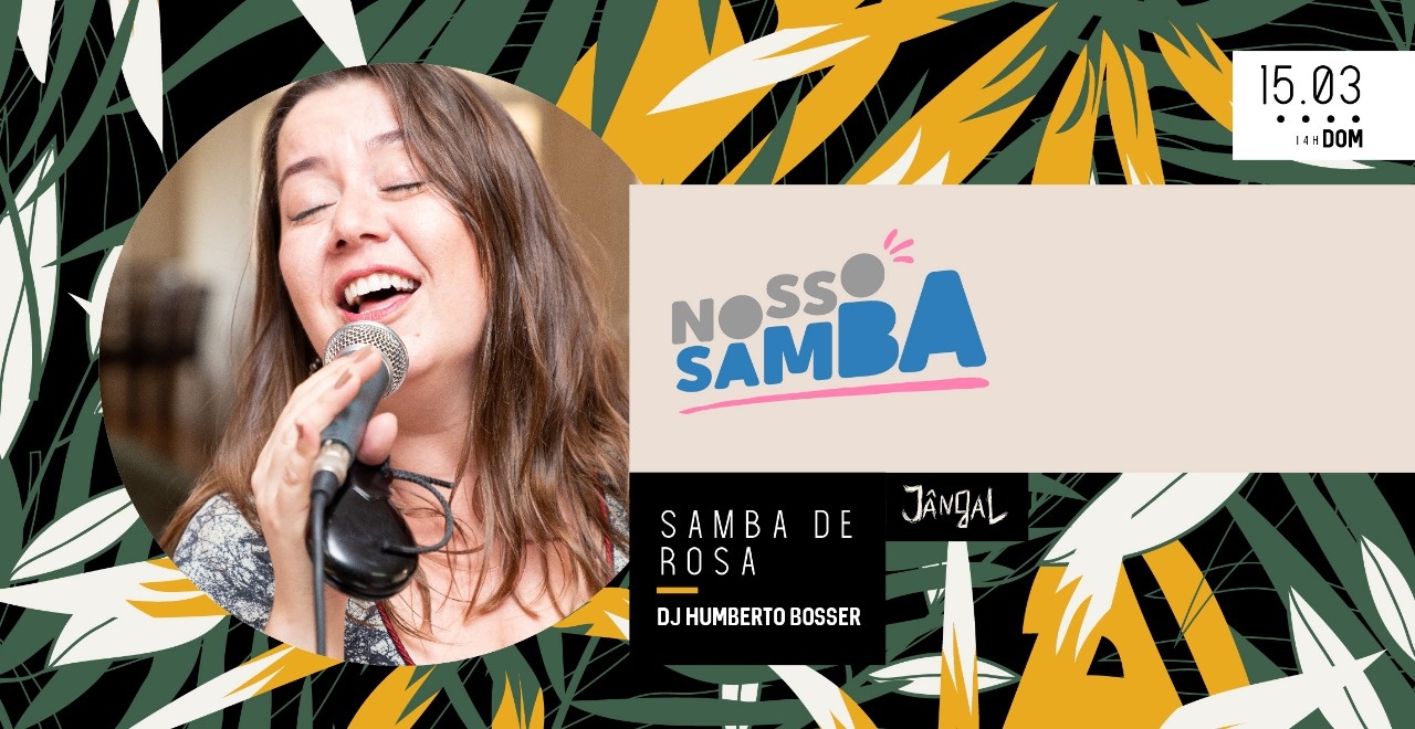 NOSSO SAMBA com Samba de Rosa - 15 03