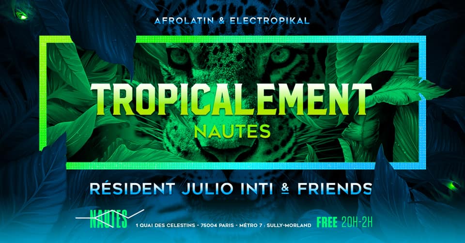 Tropicalement Nautes djs JULIO INTI & DJ BESAï
