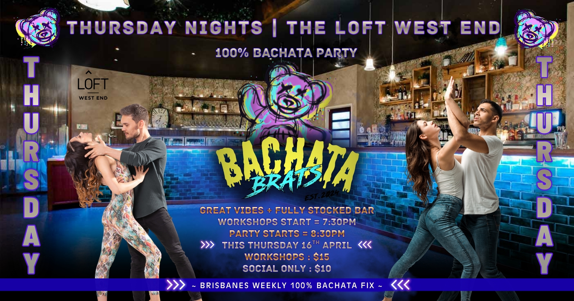 BACHATA TAKEOVER! - The LOFT West End ~ 100% BACHATA Party