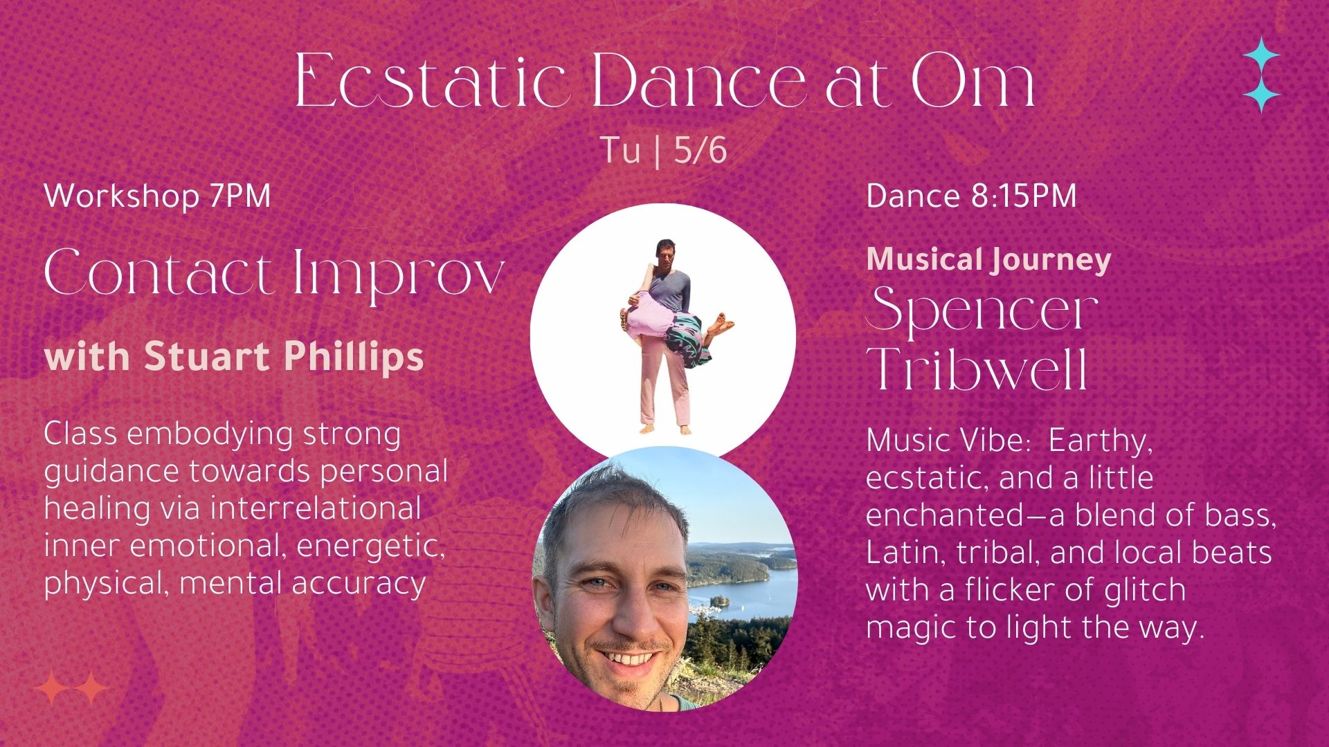 Ecstatic Dance: Leaving the Ordinary w Spencer Tribwell; Contact Improv Workshop w Stuart Phillips