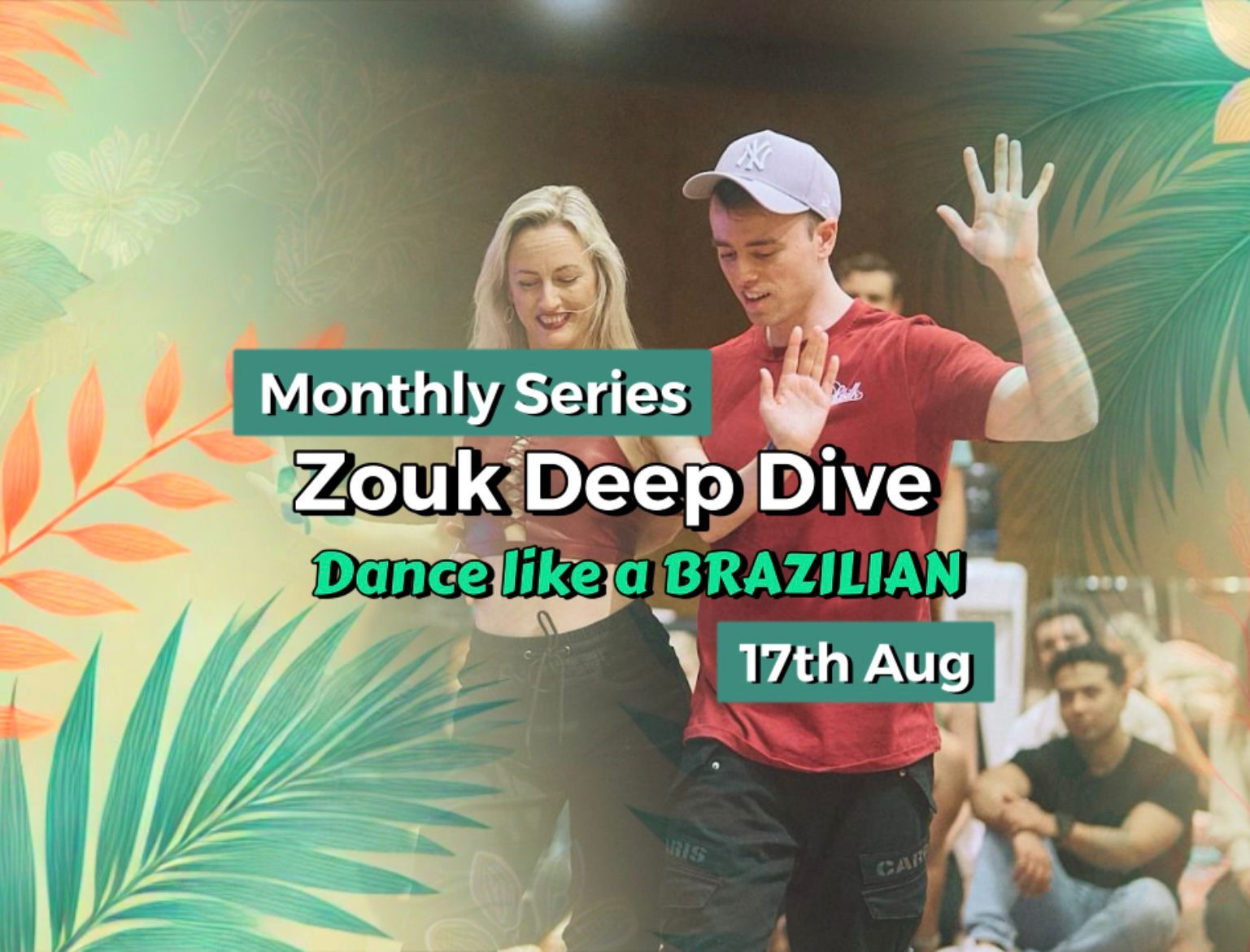 Zouk Deep Dive: Dance like a Brazilian with Stephy & JoJo
