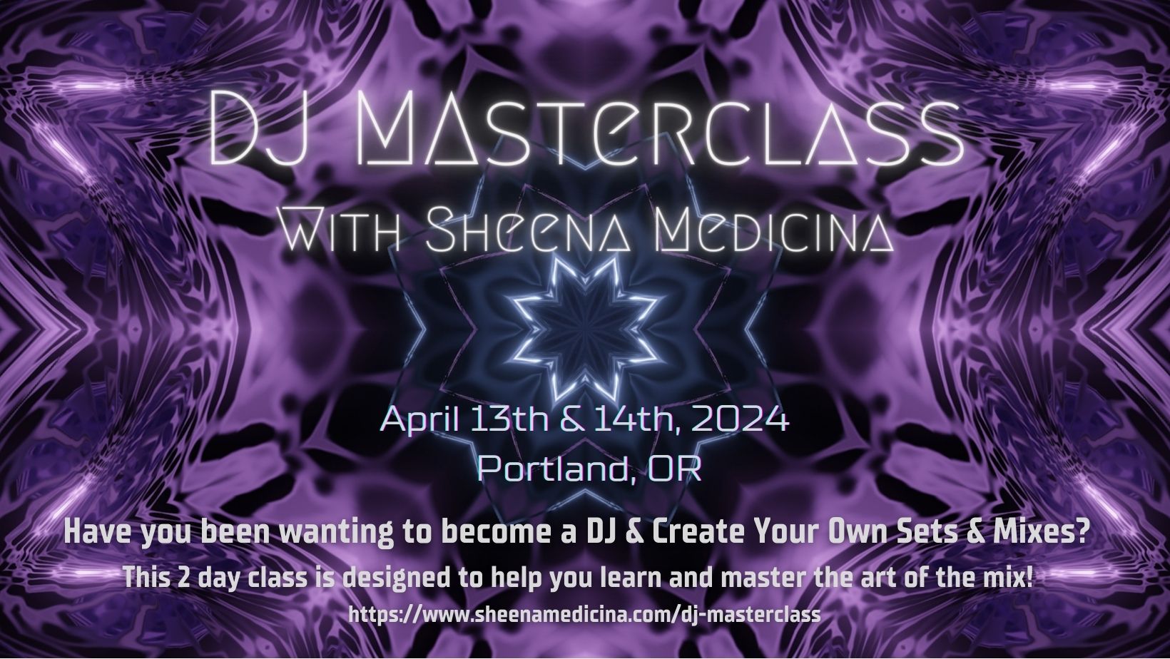 2 Day DJ Boot Camp w Sheena Medicina
