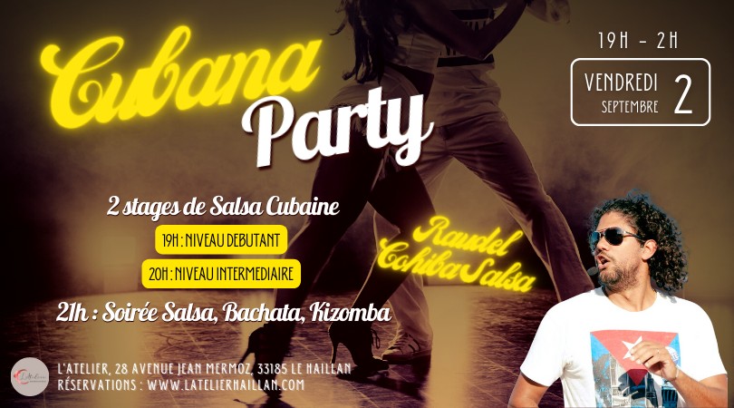 Cubana Party avec Raudel de Cohiba Salsa - 2 stages de Salsa Cubaine