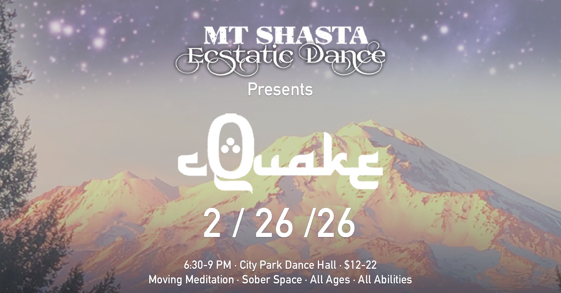 Mount Shasta Ecstatic Dance - CQUAKE