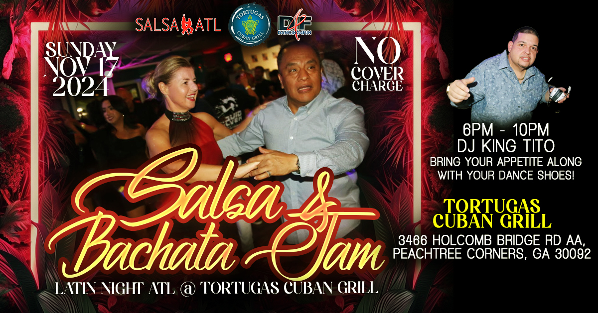 Sun Salsa Bachata Jam ATL @ Tortugas Cuban Grill - NO COVER CHARGE