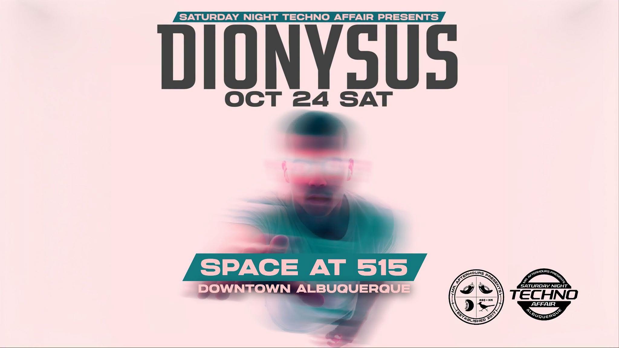 SATURDAY NIGHT TECHNO AFFAIR: DIONYSUS