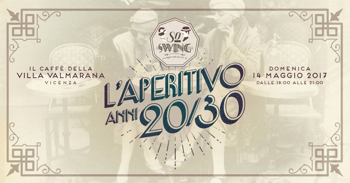 So Swing, un aperitivo anni 20 30 - Il Caffè Villa Valmarana