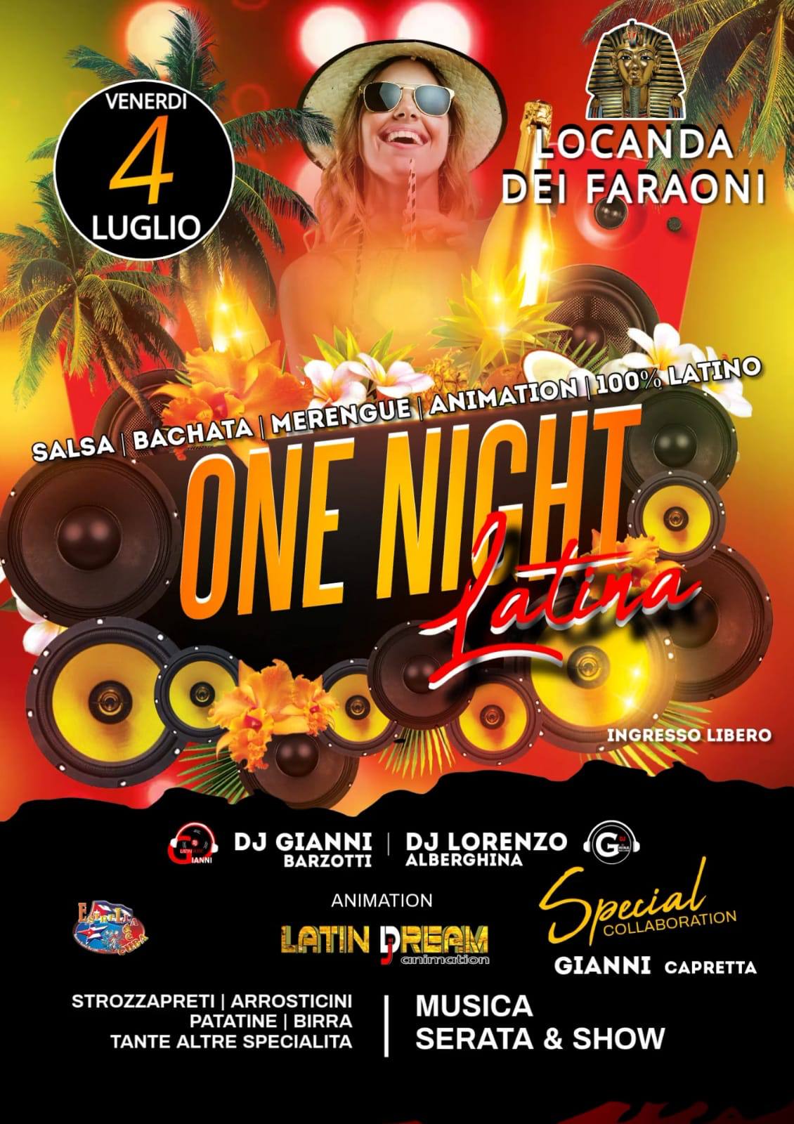 VENERDì 4 LUGLIO LOCANDA DEI FARAONI SANT'EGIDIO 100%LATINO ANIMAZIONE BY LATIN DREAM