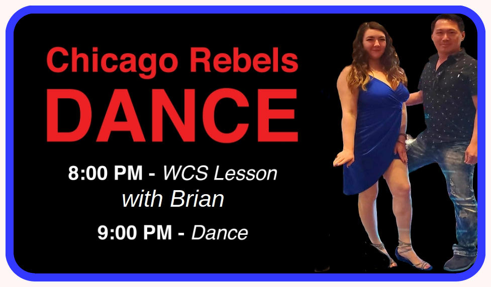Chicago Rebels Dance - Brian Wong Teaches WCS + Rosa Passi's Birthday Party!