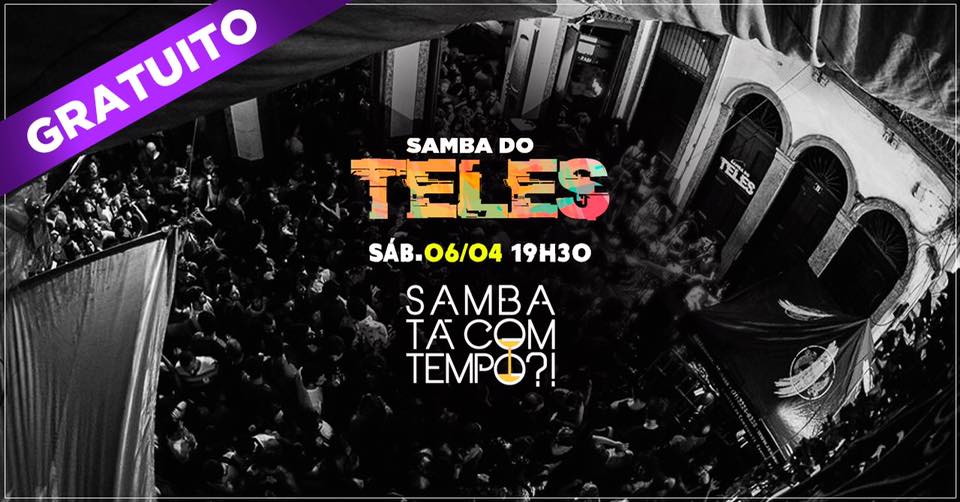Samba do Teles com Samba Tá com Tempo?!