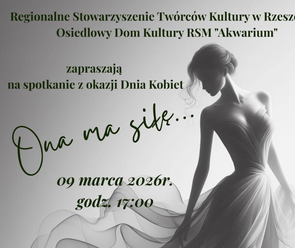 "Ona ma siłę..."