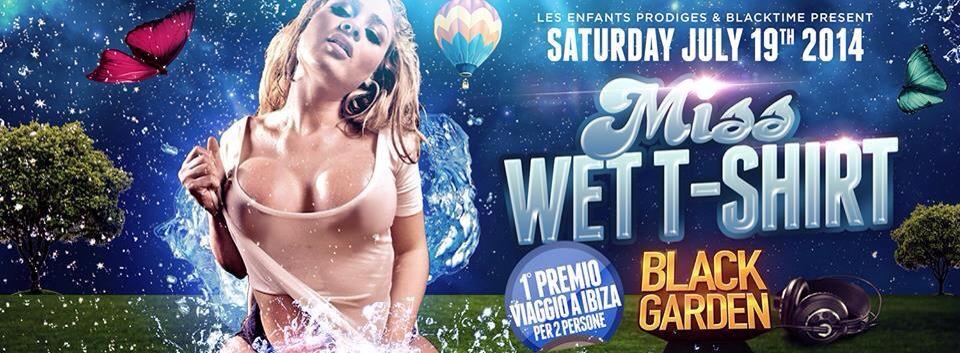BLACK GARDEN ● MISS WET T-SHIRT ● SABATO 19.07.013