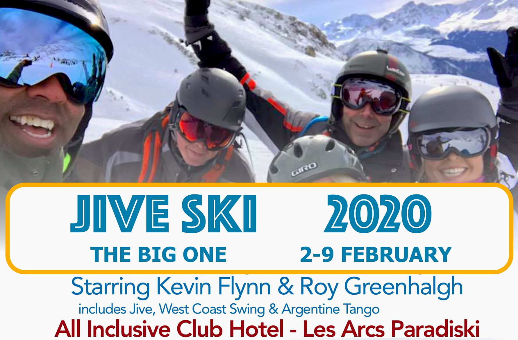 Jive Ski the Big One 2020. inc Live Bands www danceholiday co uk