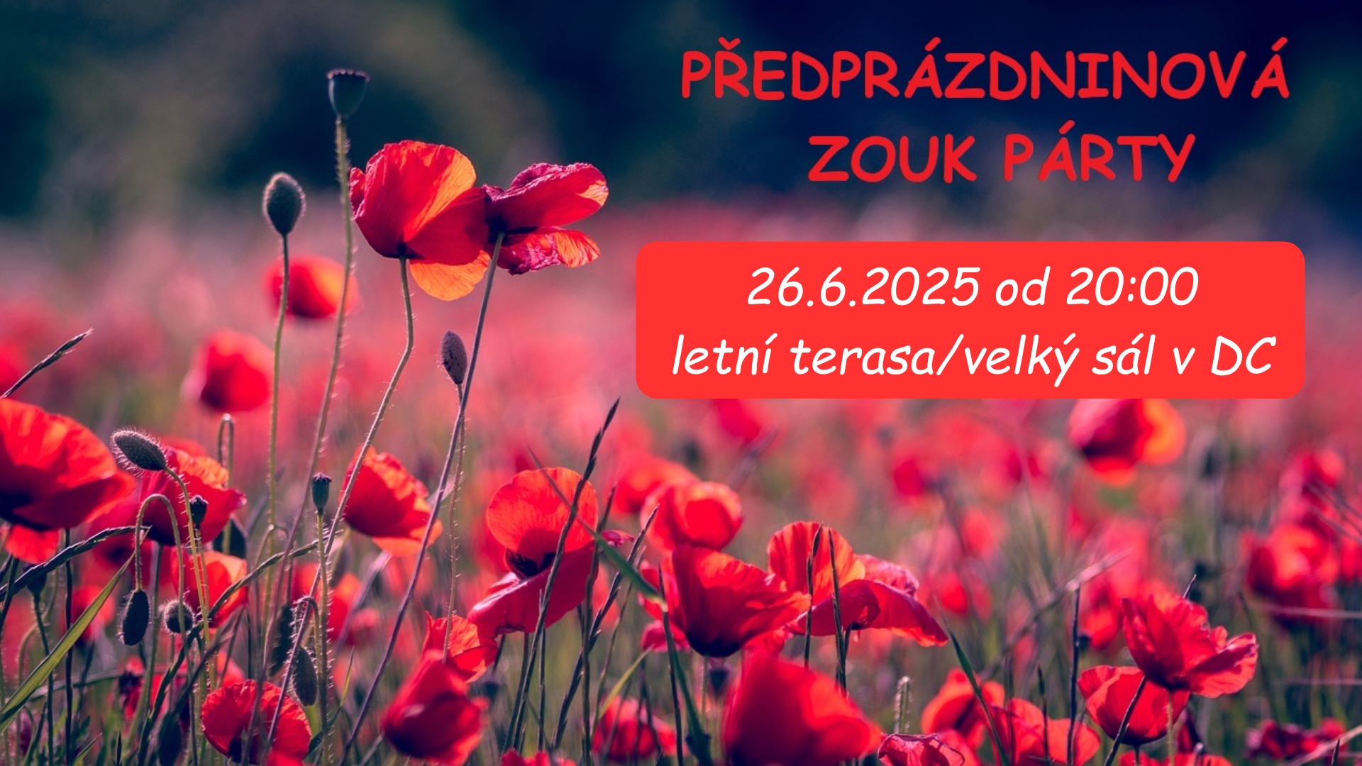 Předprázdninová ZOUK a LAMBADA párty v DC