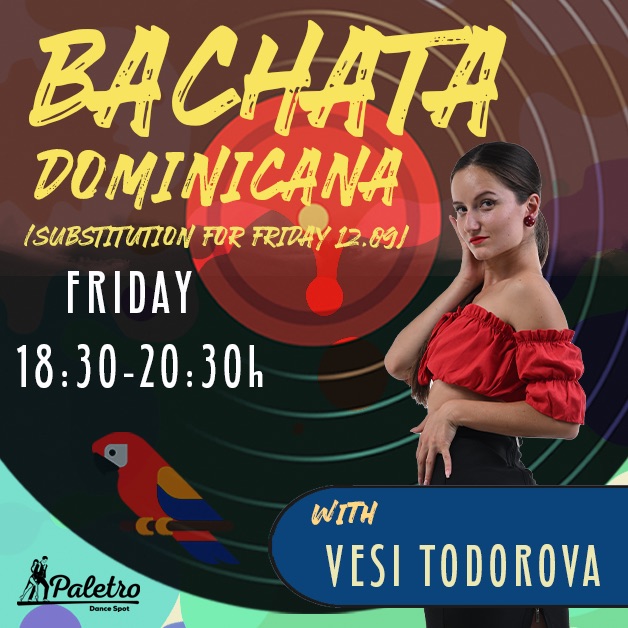 Bachata Dominicana - NEW Beginners ( Regular Classes ) - Guest Instructor Veselina Todorova