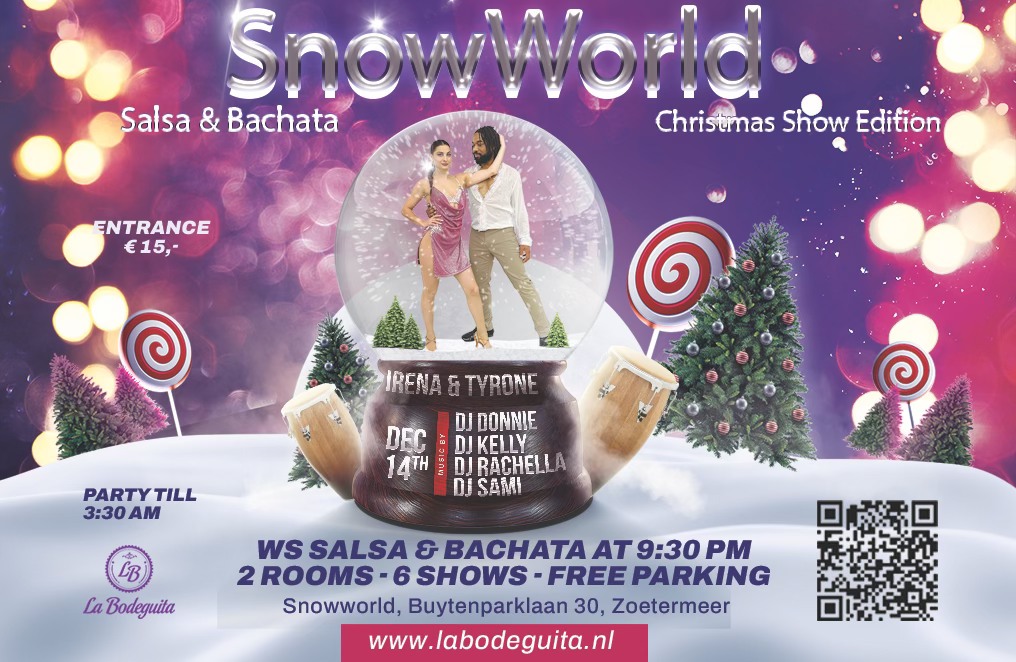 La Bodeguita presents: SnowWorld Salsa & Bachata Christmas Show Edition - Saturday, December 14th