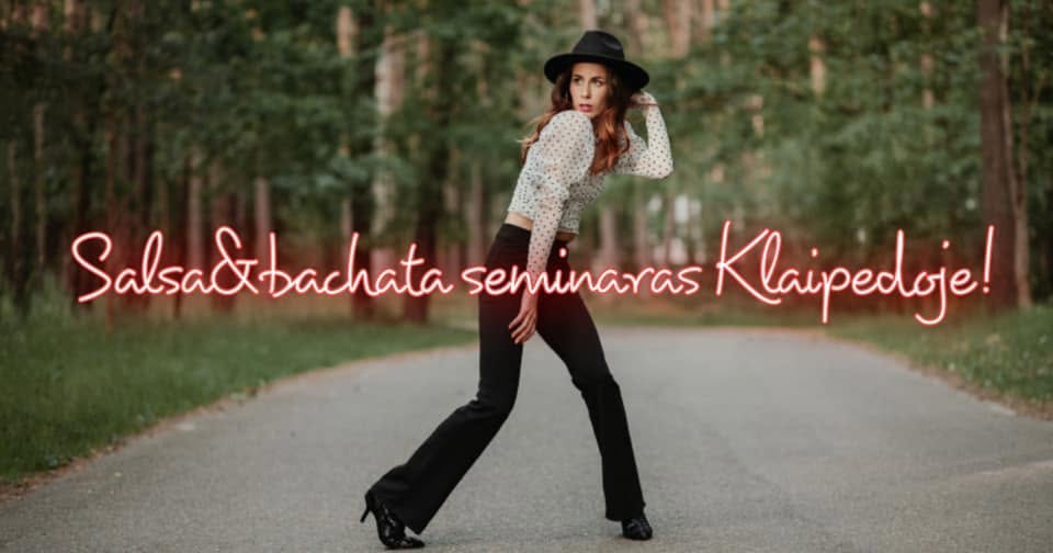 Salsa&bachata lady styling Klaipėdoje