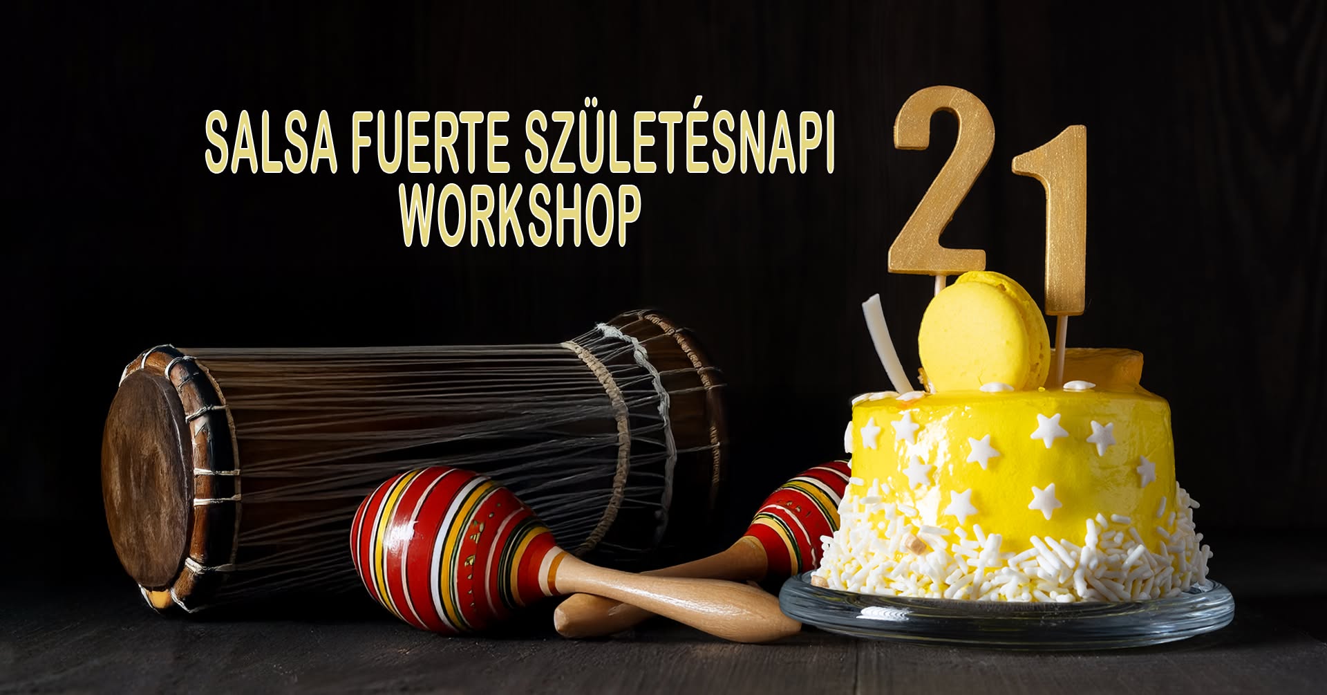 SALSA FUERTE 21. SZÜLETÉSNAPI WORKSHOP