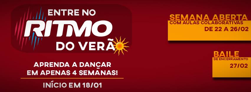 VERÃO RITMO! CURSOS, SEMANA ABERTA, BAILE
