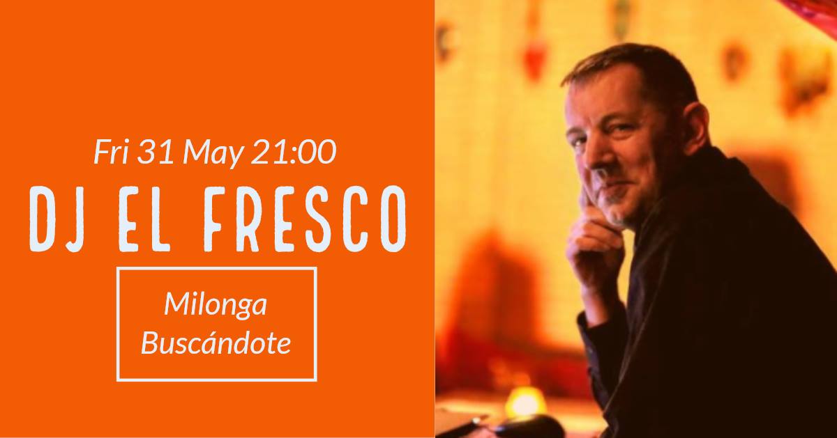 Milonga Buscándote DJ Richard 'el fresco' @Majellakapel