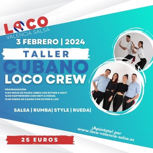 TALLER CUBANO - Loco Crew - Salsa, Rumba, Estilo y Rueda