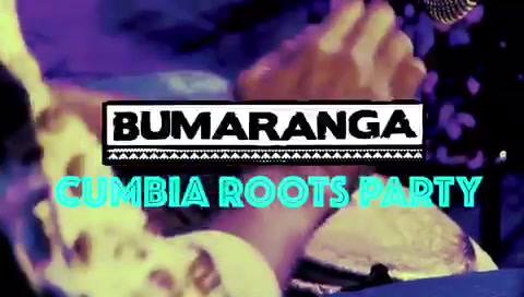 Cumbia ROOTS PARTY Bumaranga + DJ Guasá