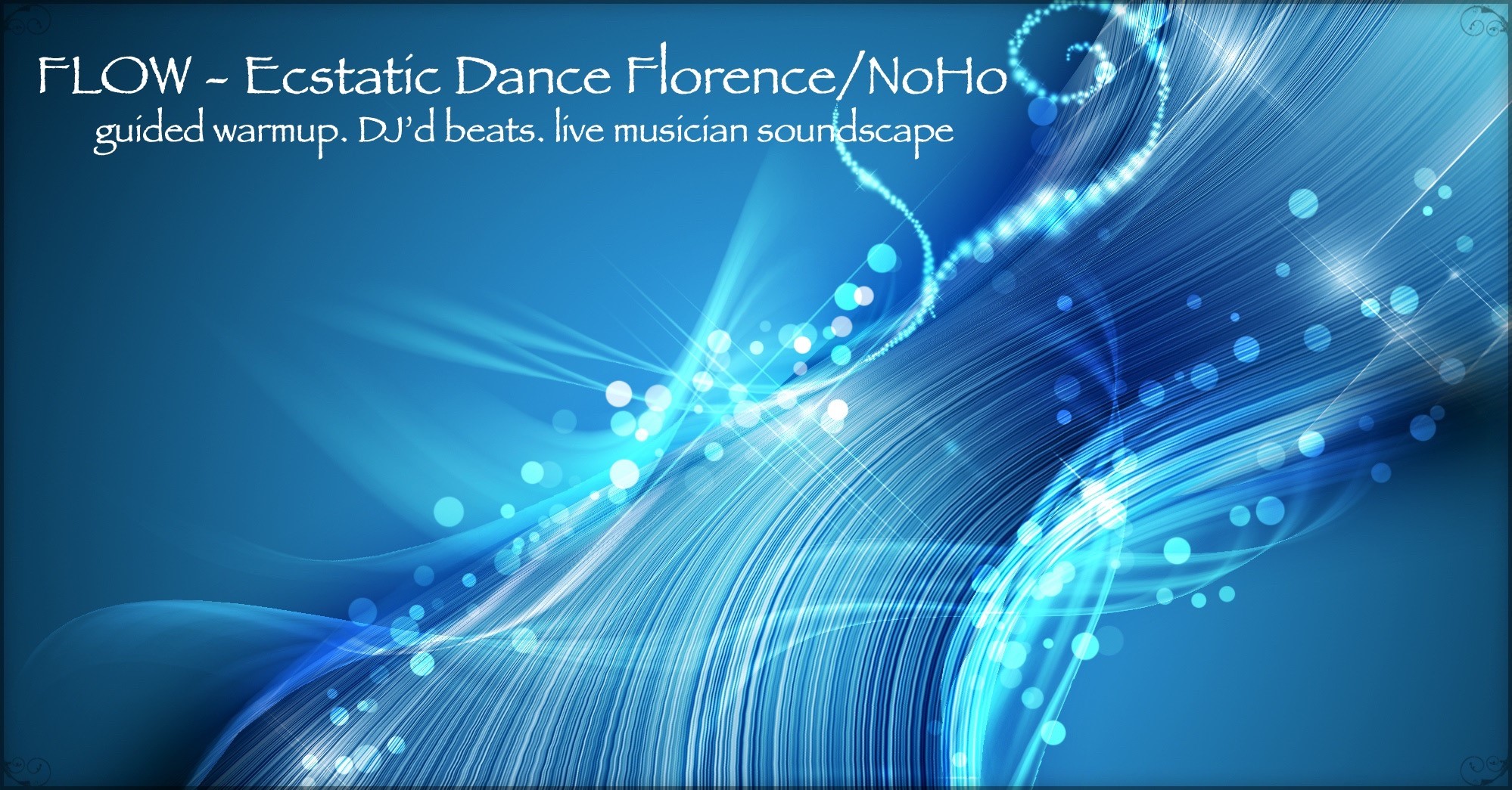 FlowHo :: Ecstatic Dance Florence NoHo :: "Awaken" w Cacao