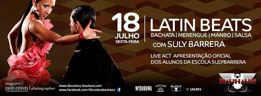 ♫★♫ LATIN BEATS COM SULY BARRERA ♫★♫ SEXT 18 JULHO @BAUHAUS
