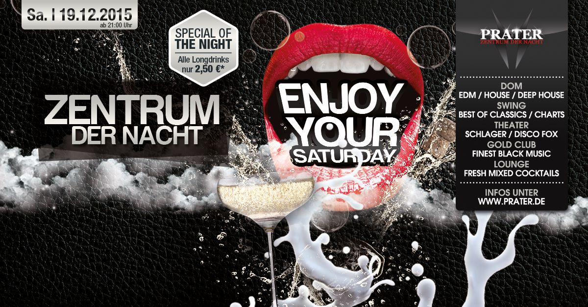 Enjoy Your Saturday - Nightlife der Superlative