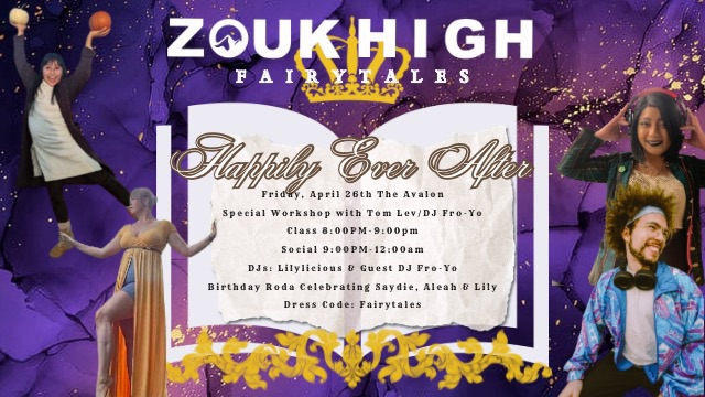 ZOUK HIGH FAIRYTALES: Special Workshop by Guest artist Tom Lev & music by DJ FROYO