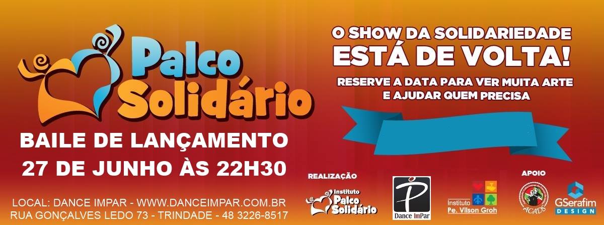 BAILE DE LANÇAMENTO DO PALCO SOLIDÁRIO 2014