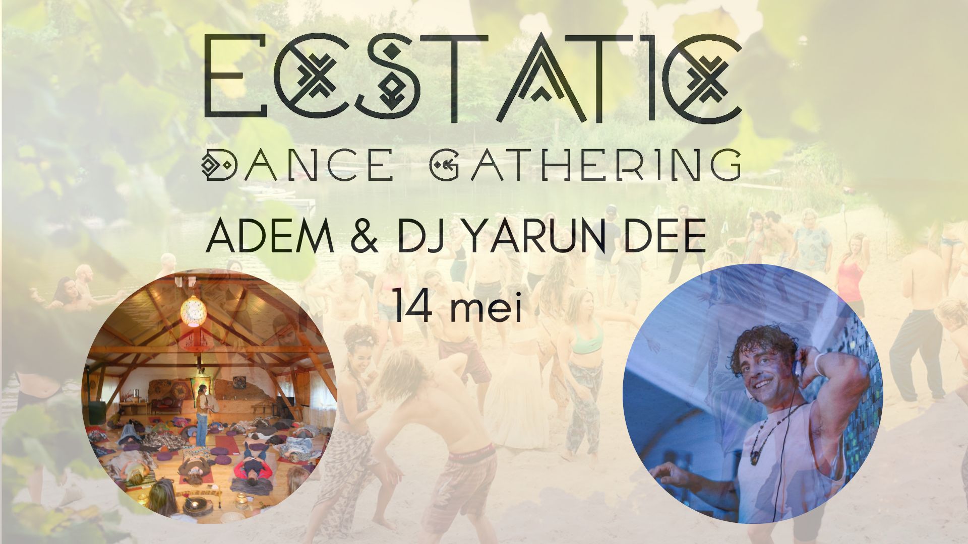 Ecstatic Dance Gathering 14 mei: Adem en DJ Yarun Dee