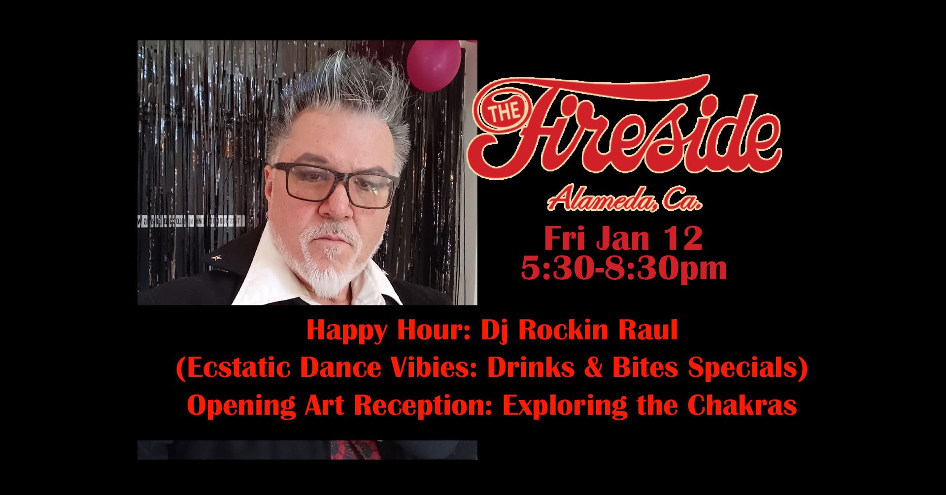 Happy Hour: Dj Rockin Raul (Ecstatic Dance Vibes: Chakras Art Opening)