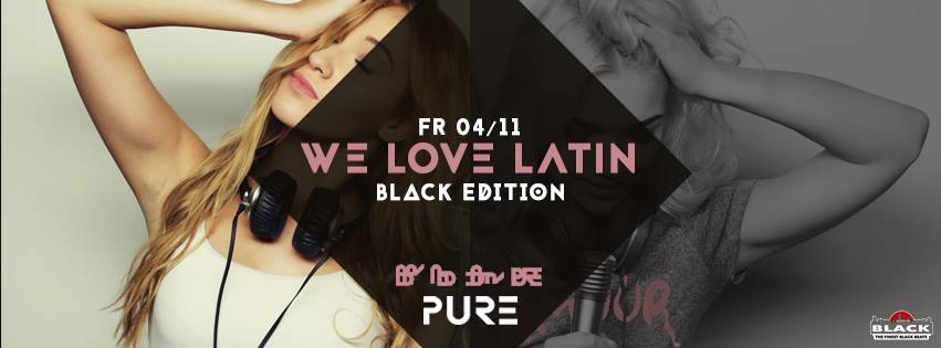WE Love LATIN Black Edition x PURE CLUB