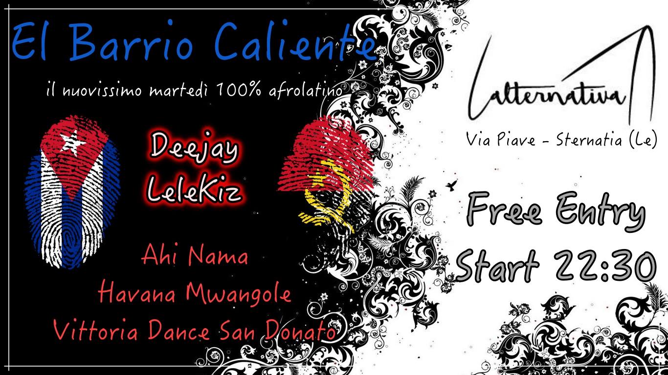 El Barrio Caliente @Lalternativa