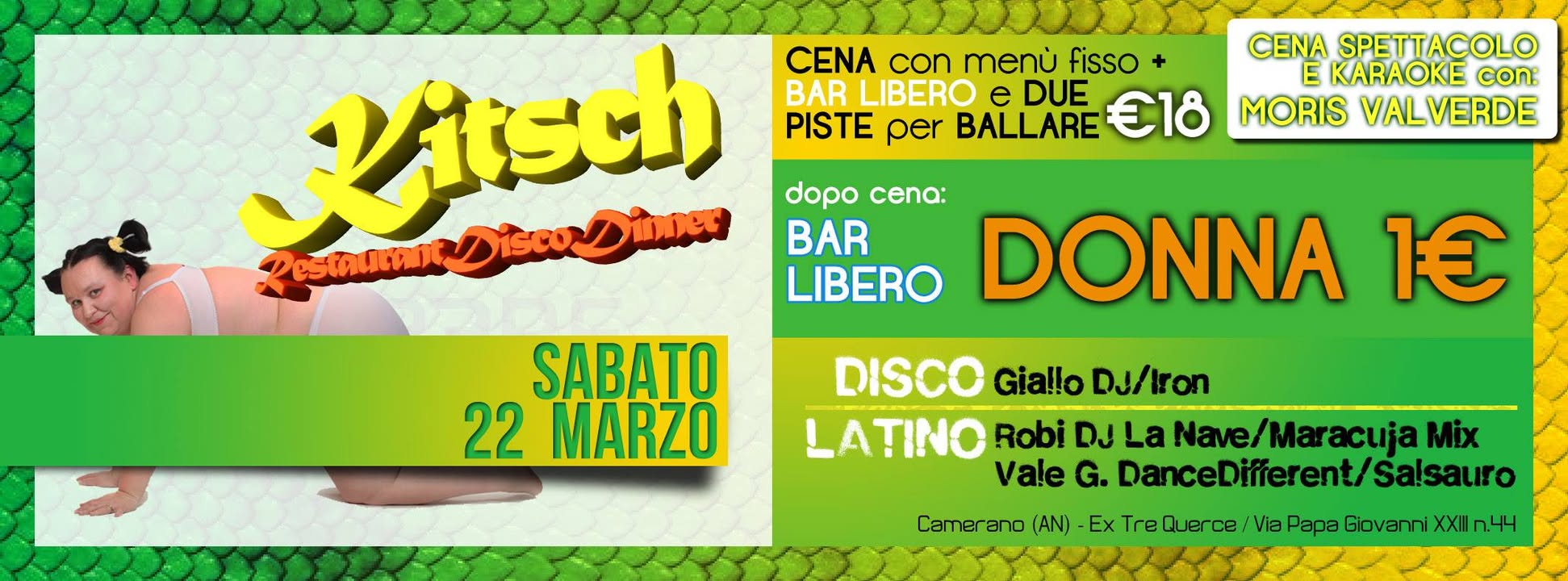 KITSCH 22 Marzo ## Dopo cena DONNE 1€